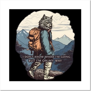 Cat in the mountains I'm on my way Posters and Art